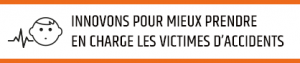Innovons pour mieux prendre en charge les victimes d'accidents.