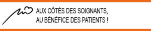 Aux côtés des soignants, au bénéfice des patients !